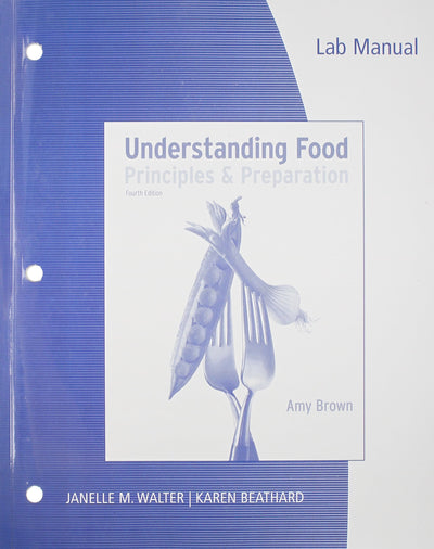 Lab Manual for Understanding Food, 4th