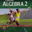 Algebra 2, Grades 9-12