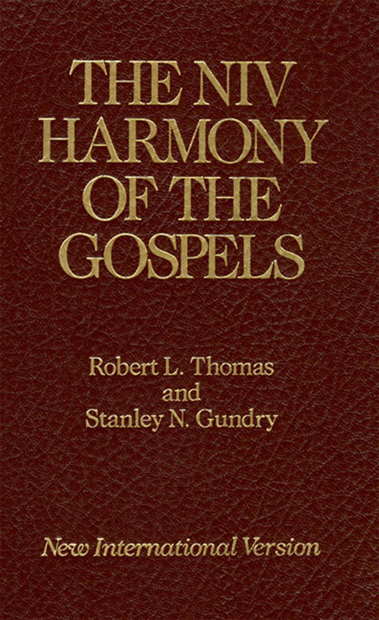 The NIV Harmony of the Gospels: The Classic Robertson/Broadus Harmony, Newly Revised for Students