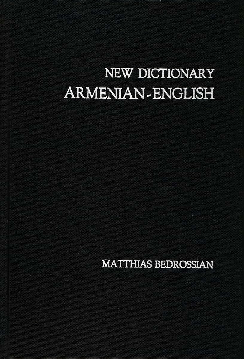 New Dictionary Armenian-English (Armenian and English Edition)