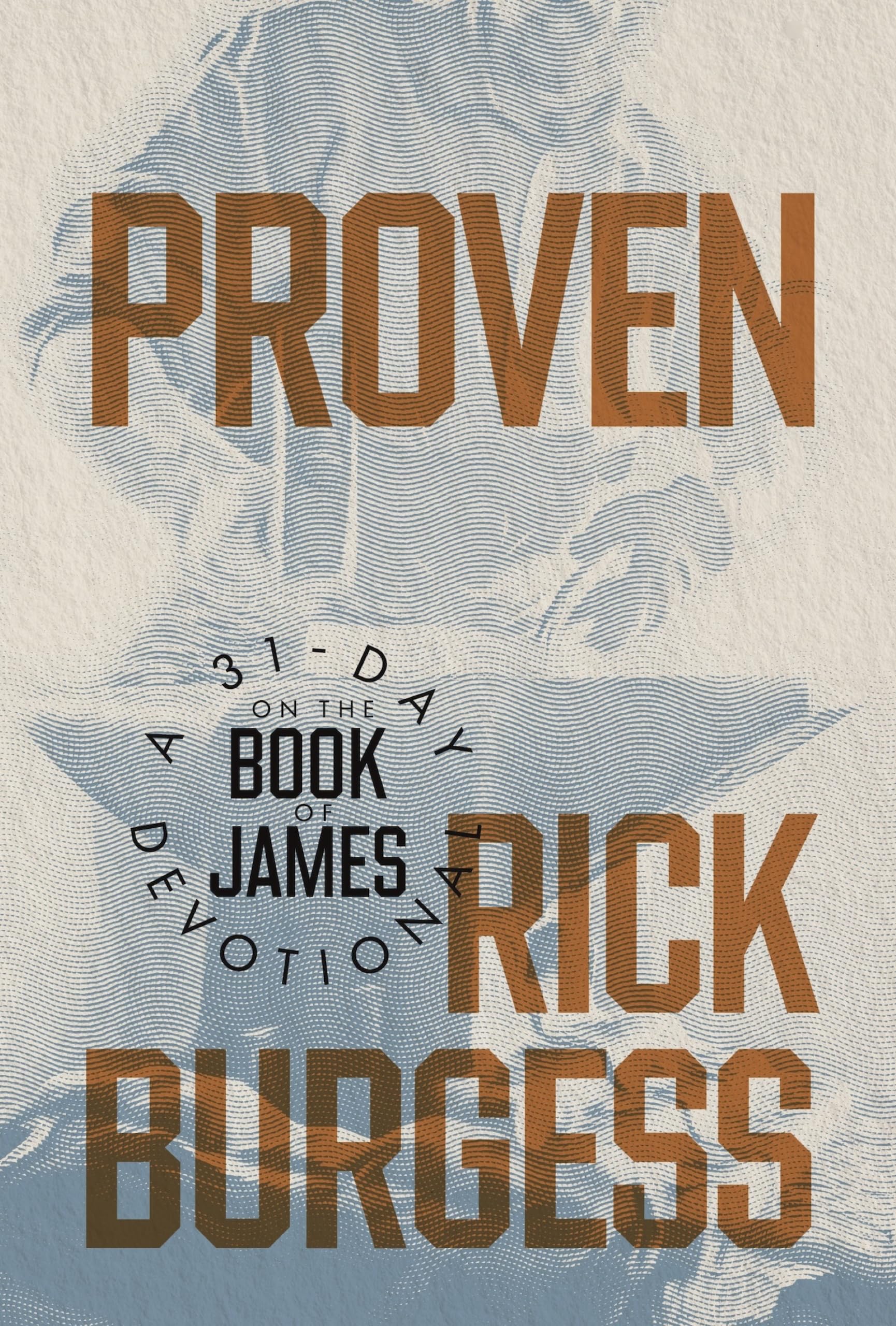 Proven: A 31-Day Devotional on the Book of James
