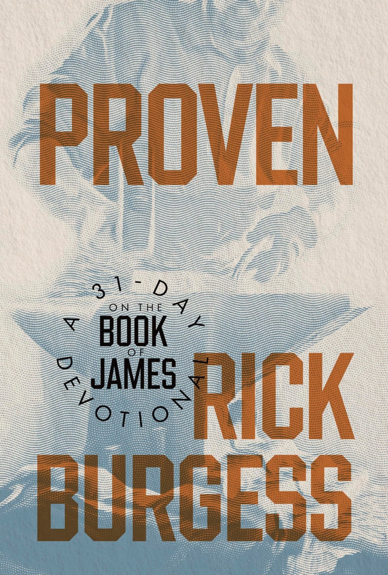 Proven: A 31-Day Devotional on the Book of James