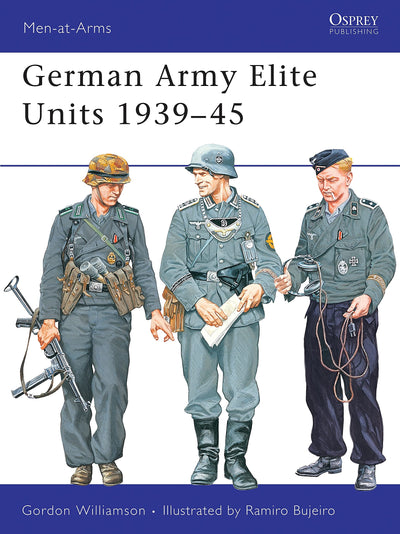 German Army Elite Units 1939-45 (Men-at-Arms)