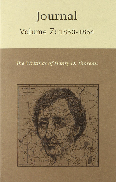 The Writings of Henry David Thoreau: Journal, Volume 7: 1853-1854 (Writings of Henry D. Thoreau)