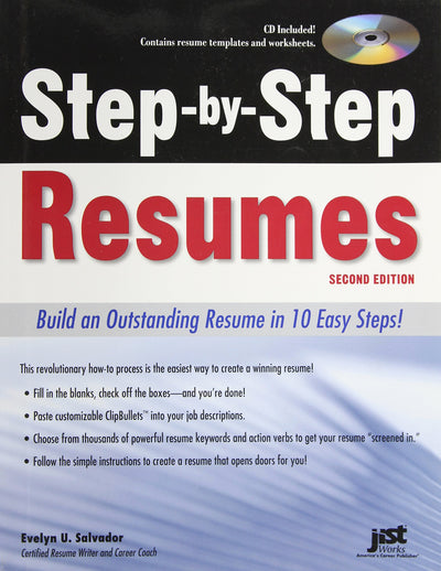 Step-by-Step Resumes: Build an Outstanding Resume in 10 Easy Steps!, 2nd Ed
