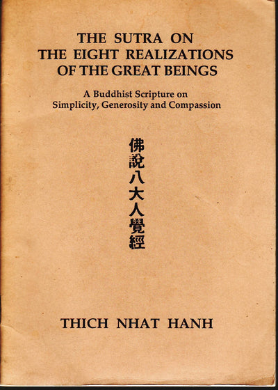 The Sutra on the Eight Realizations of the Great Beings: A Buddhist Scripture on Simplicity, Genrosity and Compassion