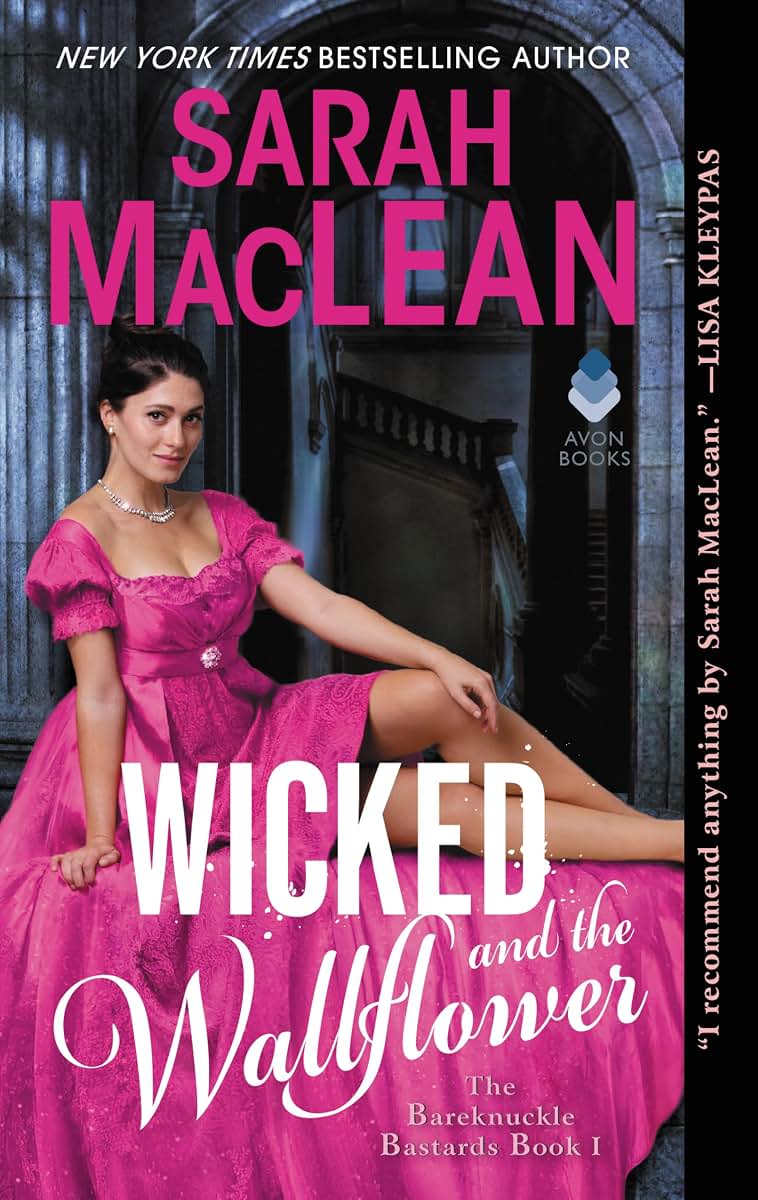 Wicked and the Wallflower: The Bareknuckle Bastards Book I - When a Spinster Bargains with London's Devil, Revenge Becomes Desire