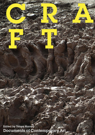 Craft (Whitechapel: Documents of Contemporary Art) by Harrod