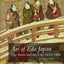 Art of Edo Japan: The Artist and the City 1615-1868 by Guth,