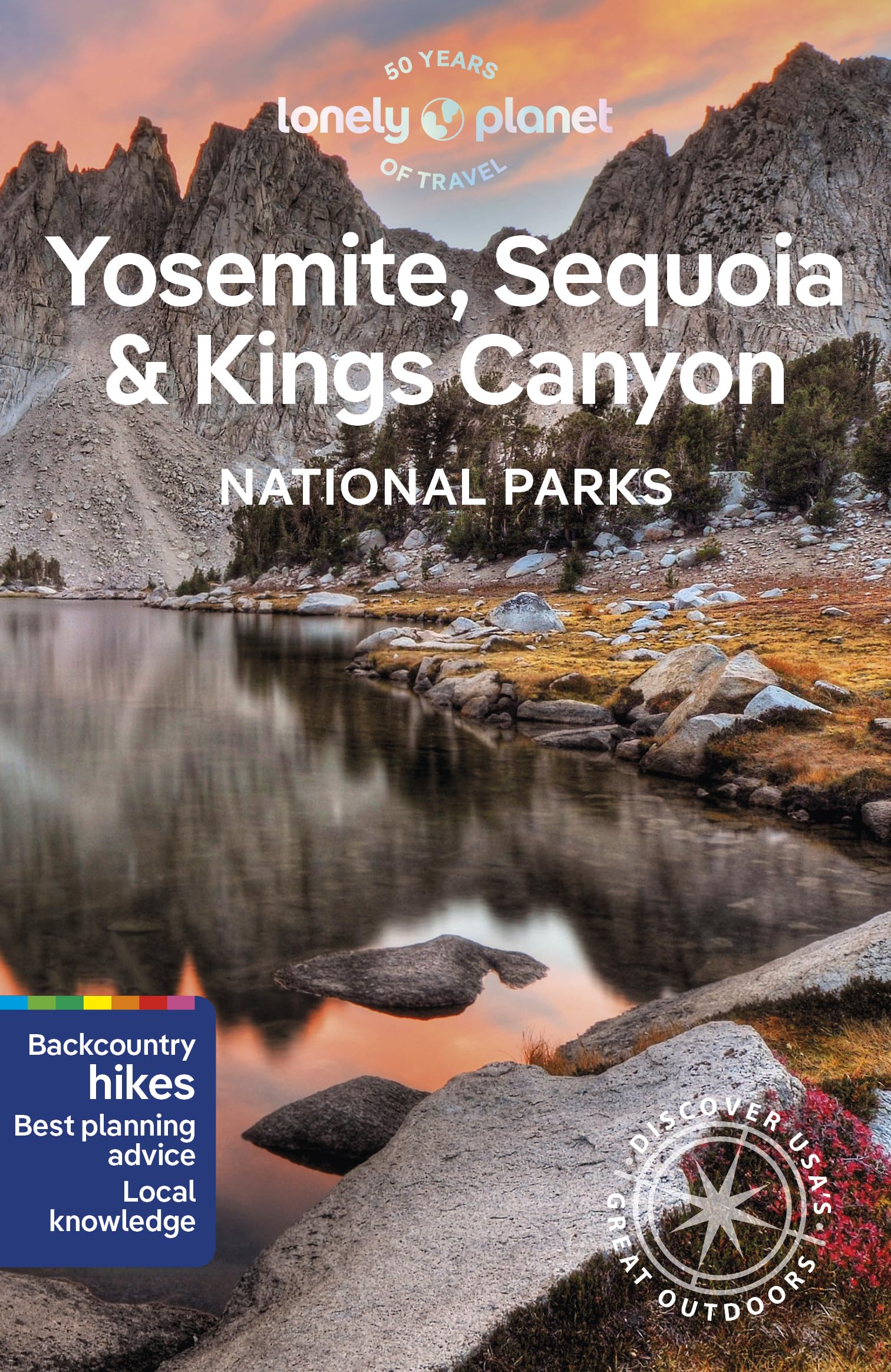 Lonely Planet Yosemite, Sequoia & Kings Canyon National Parks (National Parks Guide)
