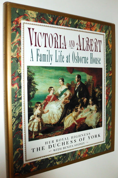 Victoria and Albert: A Family Life at Osbourne House