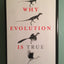 Why Evolution Is True by Coyne, Jerry A.