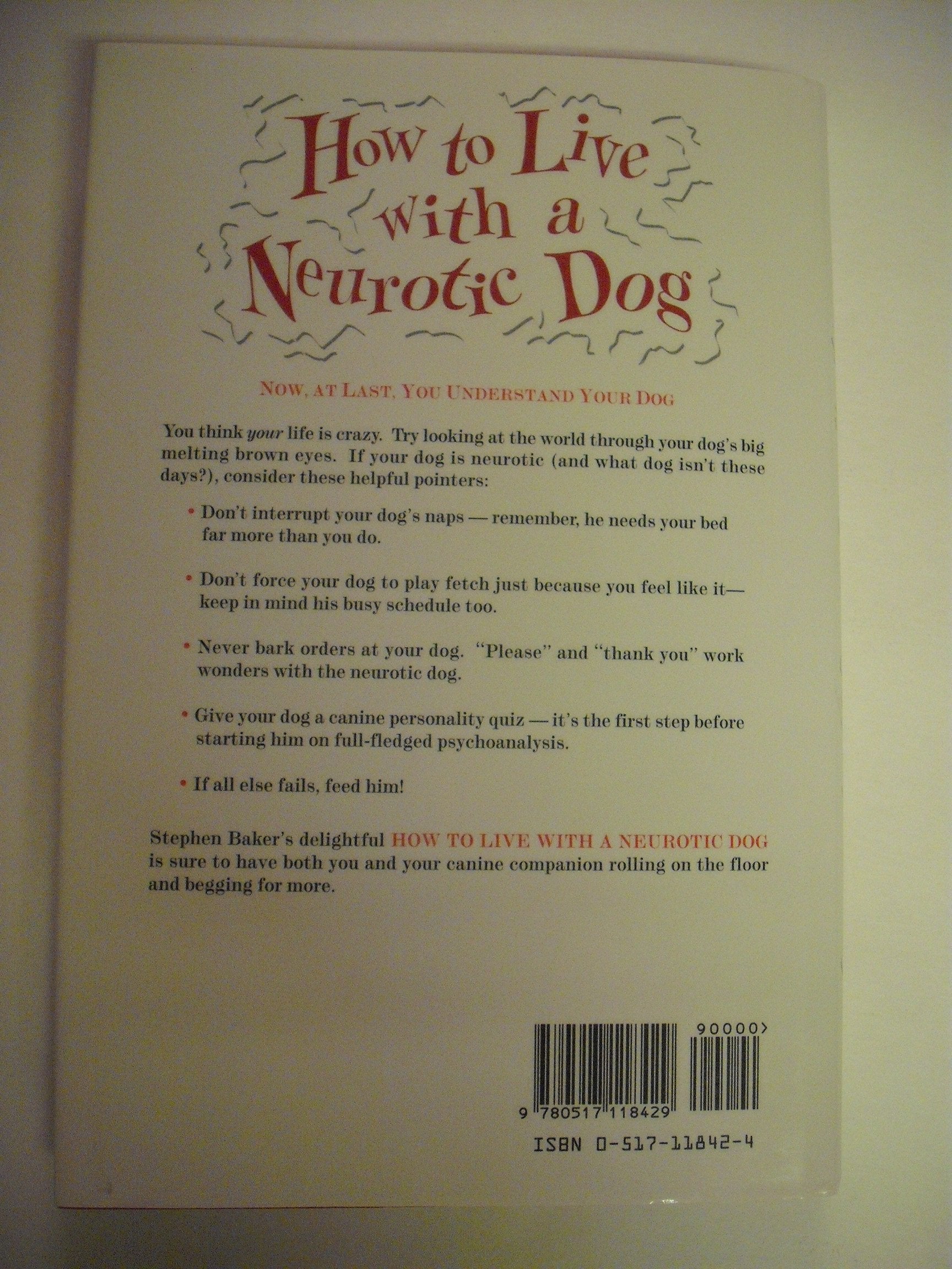 How to Live with a Neurotic Dog