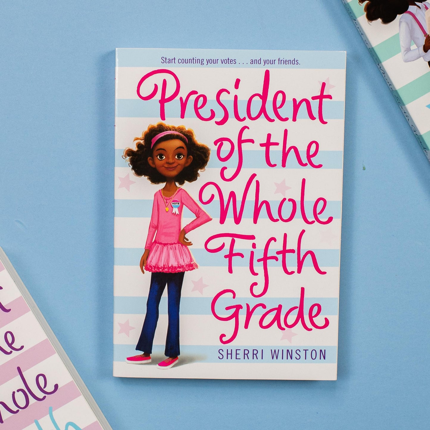 President of the Whole Fifth Grade (President Series, 1)
