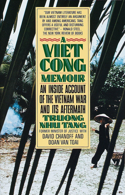 A Vietcong Memoir: An Inside Account of the Vietnam War