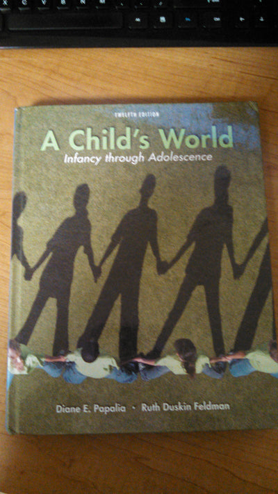 A Child's World: Infancy Through Adolescence
