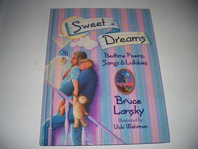 Sweet Dreams: Bedtime Poems and Lullabyes