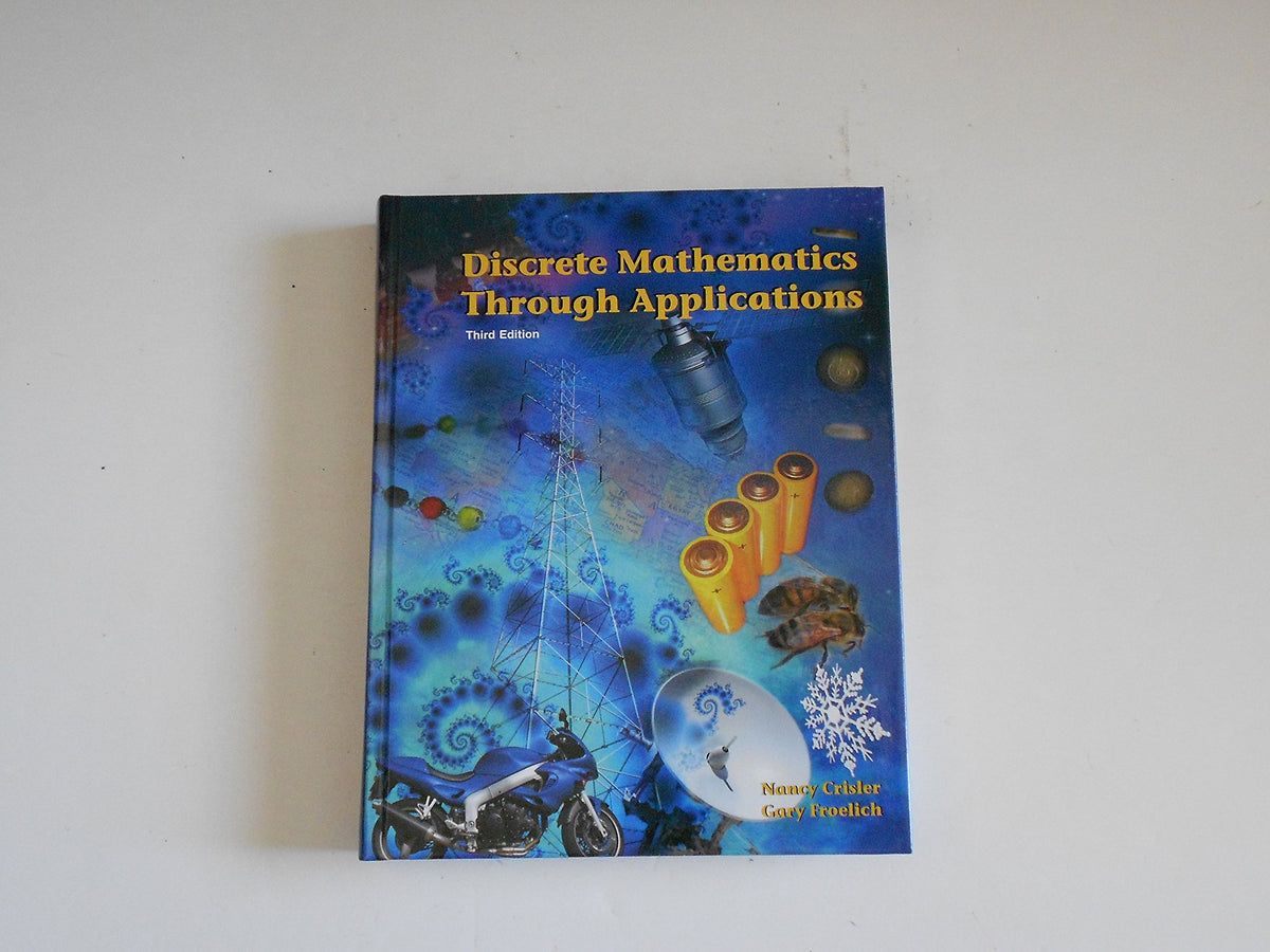 Discrete Mathematics Through Applications, Third Edition