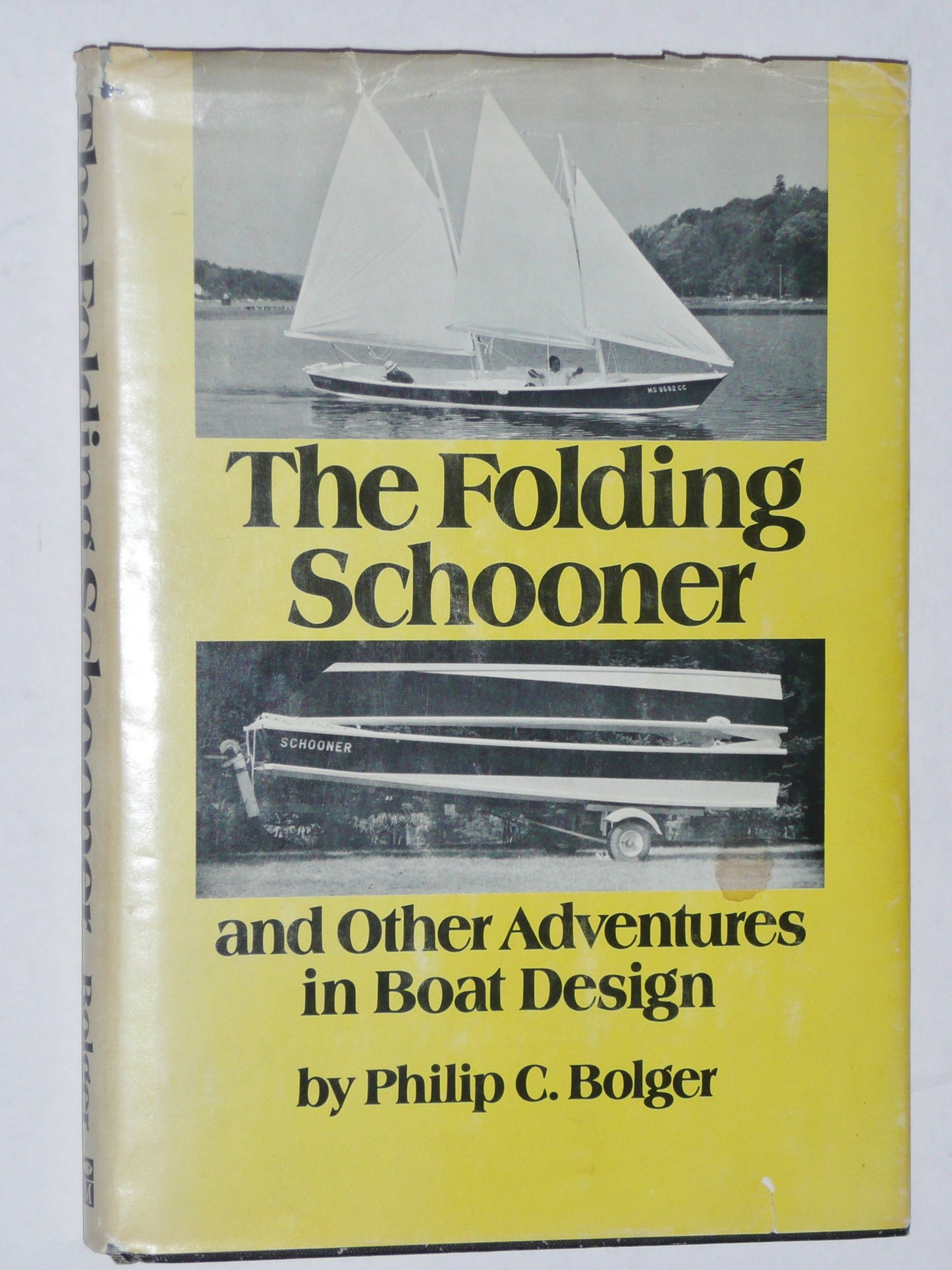 The folding schooner, and other adventures in boat design by