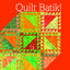 Quilt Batik!