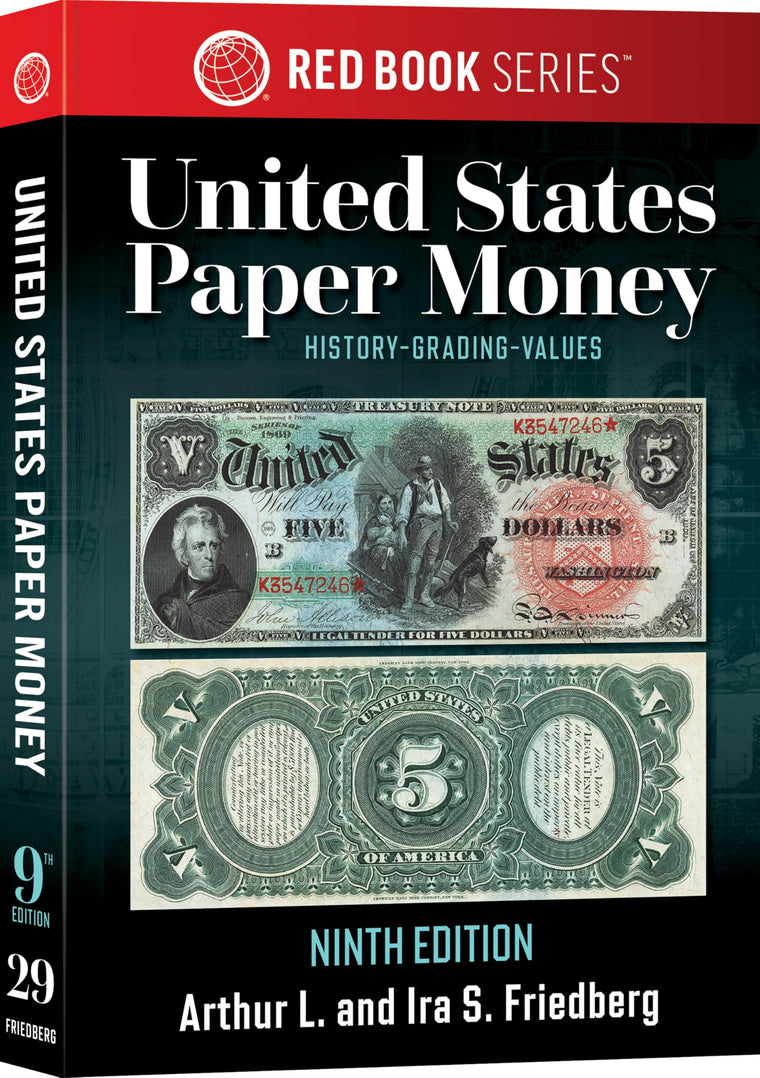 Red Book Series #29: United States Paper Money, 9th Edition - The Definitive Grade-by-Grade U.S. Paper Money Collecting and Retail Price Guide with ... ID, & Full-Color Images for Collectors