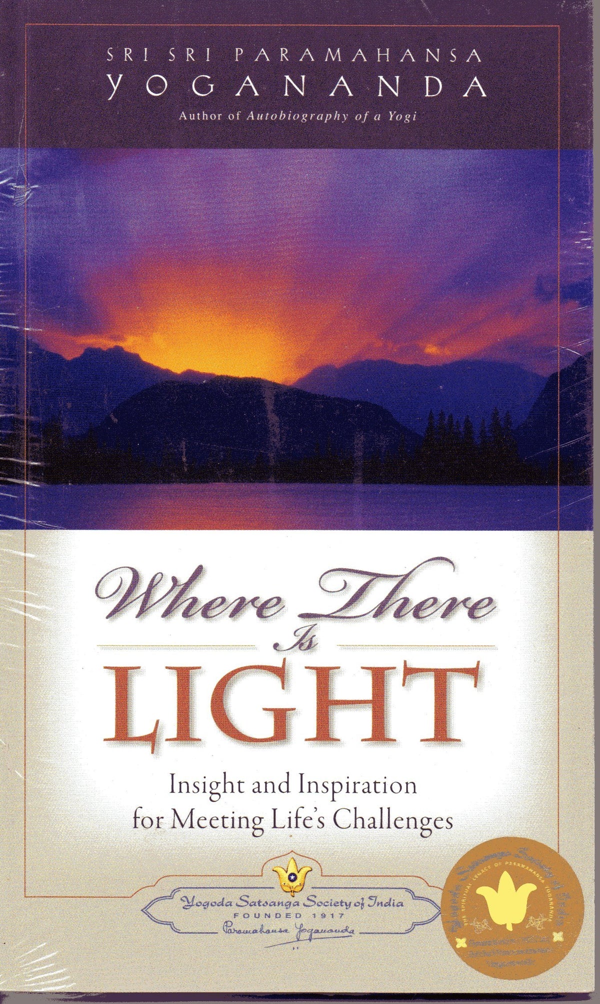 Where There Is Light: Insight and Inspiration for Meeting Life's Challenges