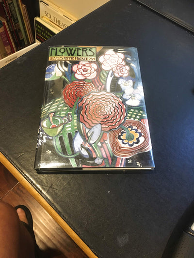 Flowers: Charles Rennie Mackintosh by Pamela Robertson