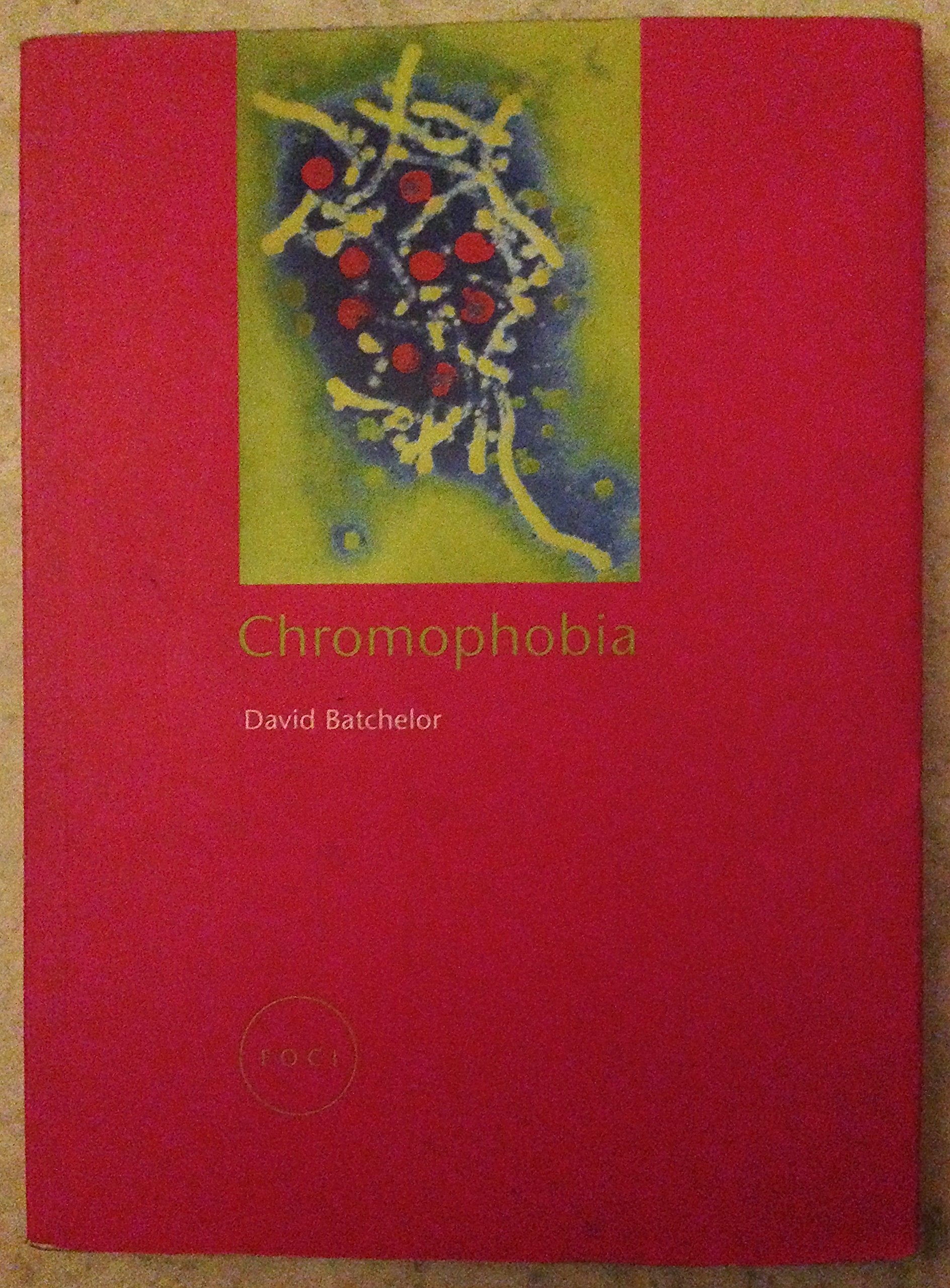 Chromophobia (Focus on Contemporary Issues)