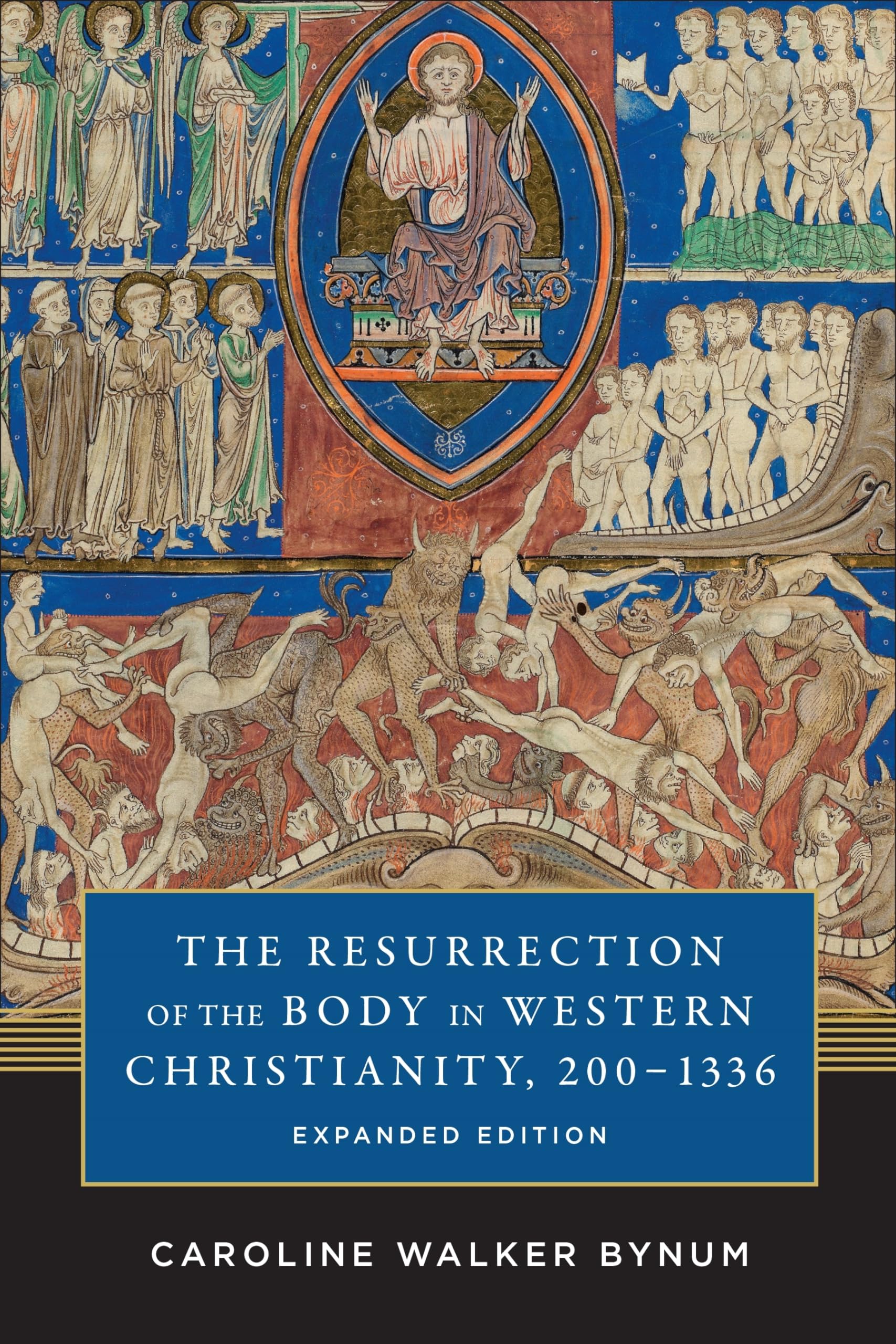The Resurrection of the Body in Western Christianity, 200-1336 (American Lectures on the History of Religions)