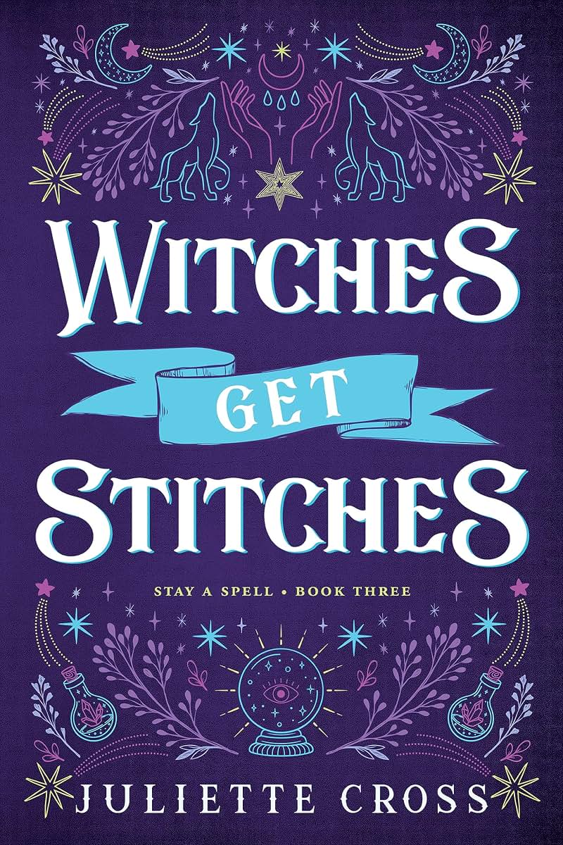 Witches Get Stitches: Stay A Spell Book 3 (Stay A Spell, 3)