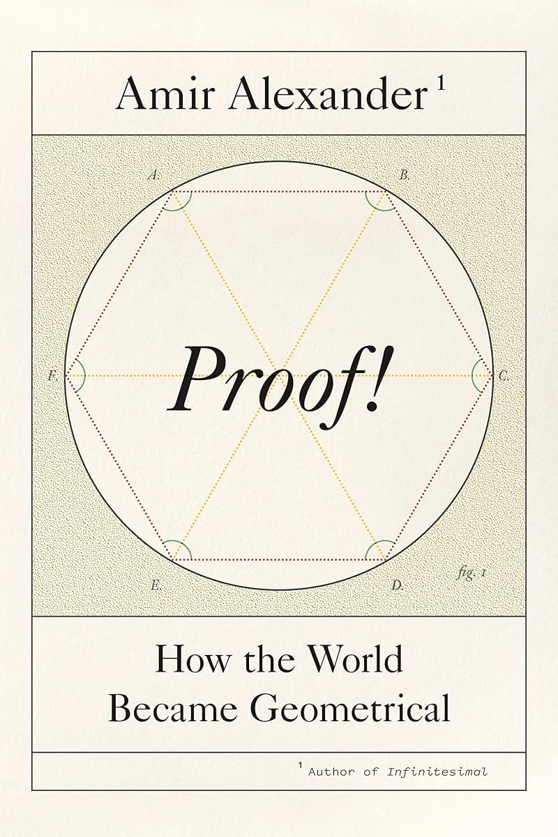 Proof!: How the World Became Geometrical