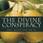 The Divine Conspiracy Bible Study Participant's Guide: Jesus' Master Class for Life