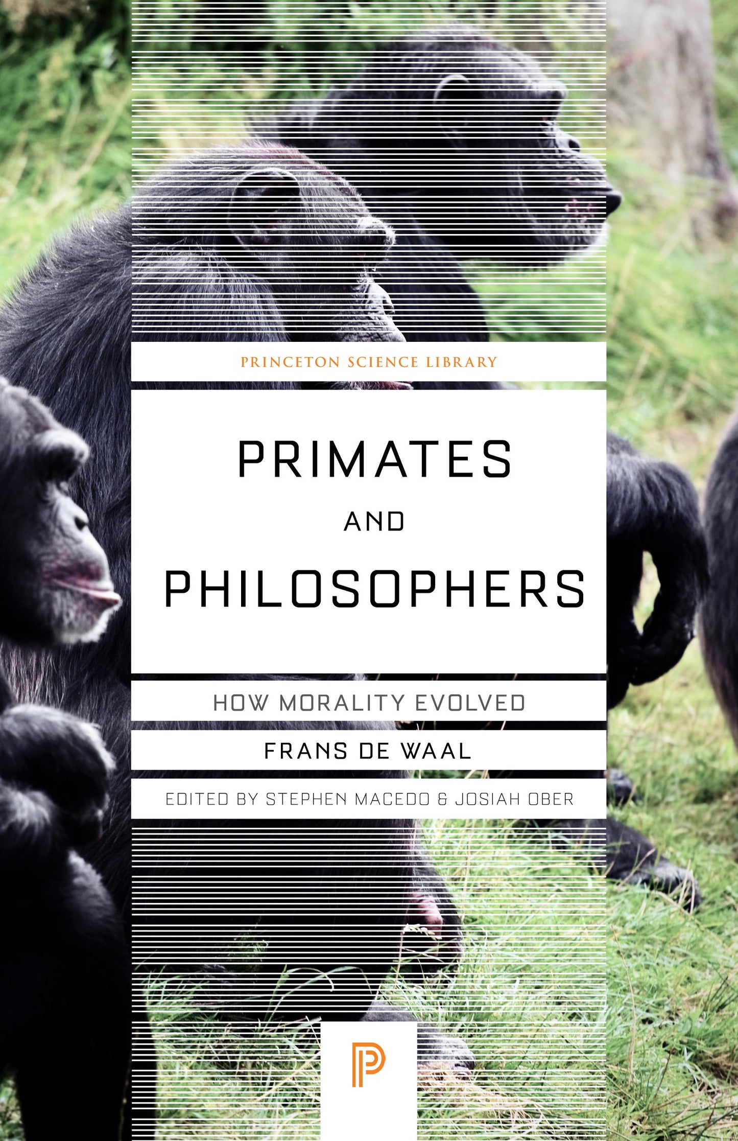 Primates and Philosophers: How Morality Evolved (The University Center for Human Values Series)