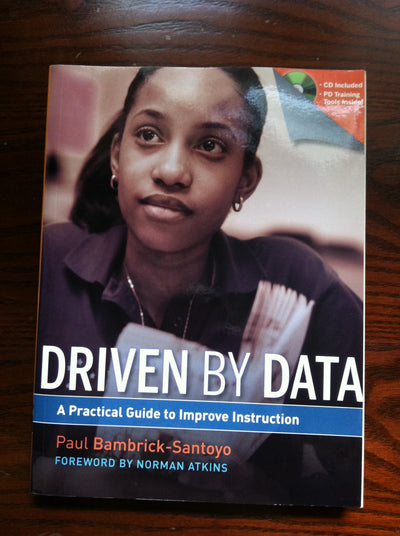 Driven by Data: A Practical Guide to Improve Instruction by