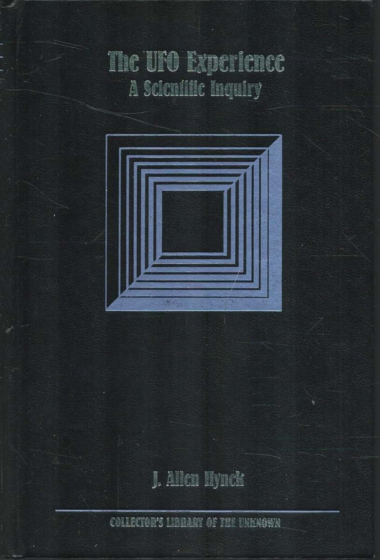 The UFO Experience: A Scientific Inquiry (Collector's Library of the Unknown)