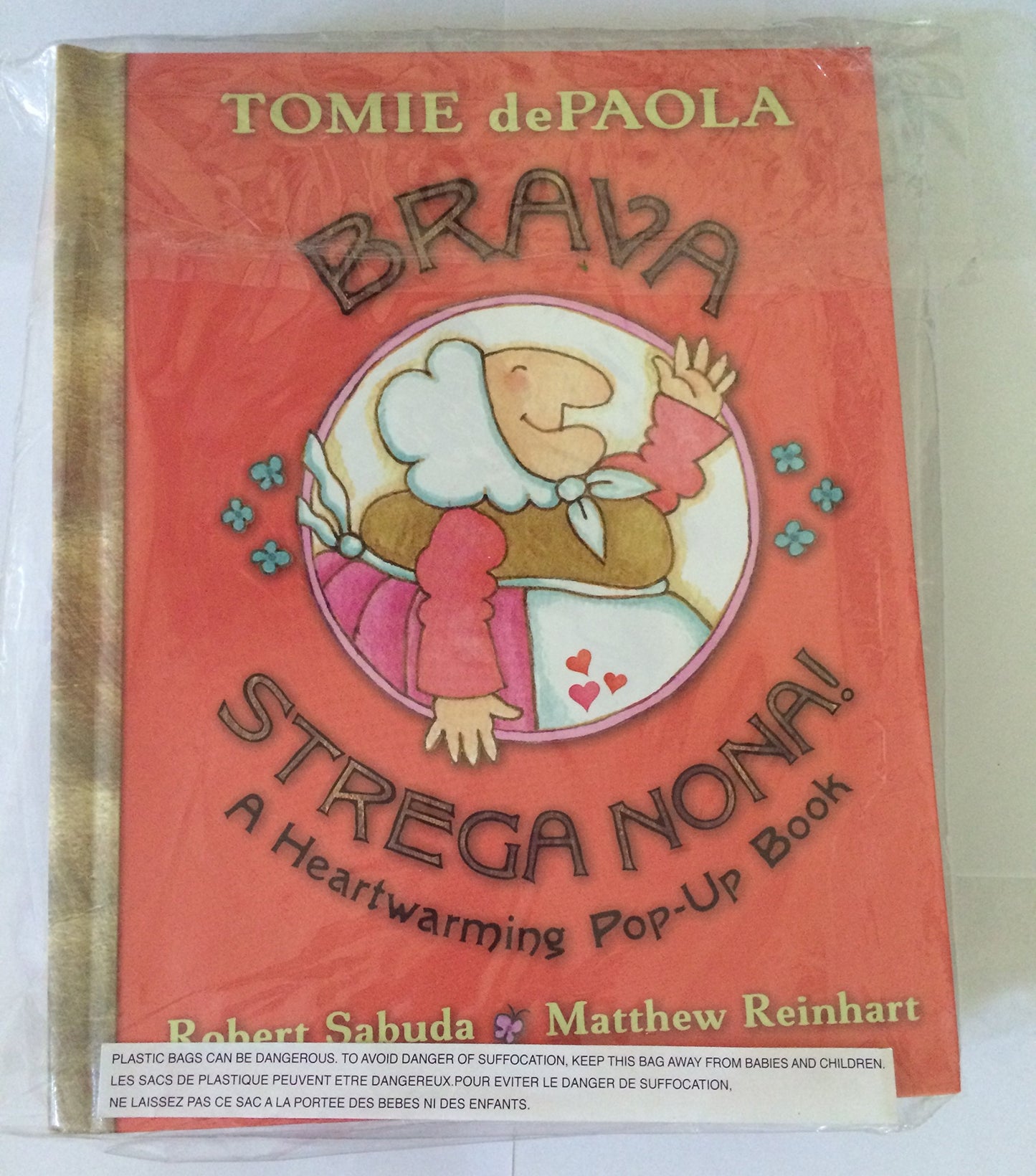Brava, Strega Nona!: A Heartwarming Pop-Up Book by dePaola,