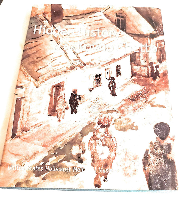 Hidden History of the Kovno Ghetto