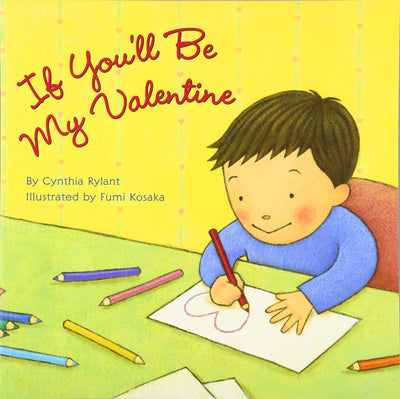If You'll Be My Valentine: An Adorable Picture Book About Family and Love for Kids (Ages 4-8)-Perfect for Valentine's Day Fun