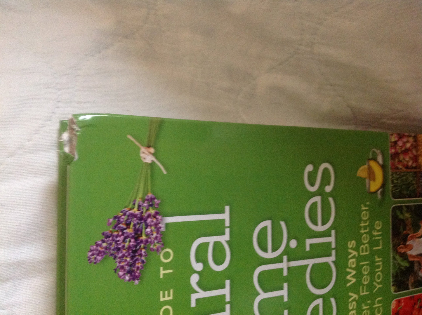 National Geographic Complete Guide to Natural Home Remedies: 1,025 Easy Ways to Live Longer, Feel Better, and Enrich Your Life