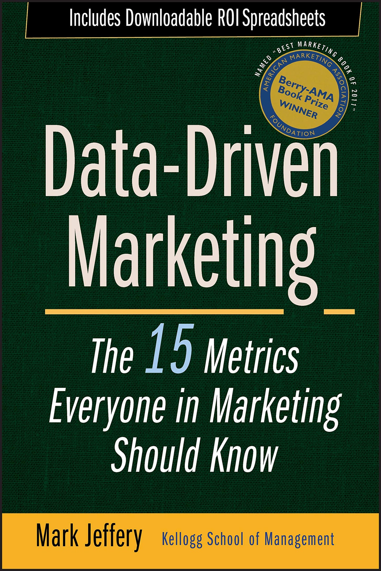 Data-Driven Marketing: The 15 Metrics Everyone in Marketing