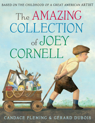The Amazing Collection of Joey Cornell: Based on the Childho