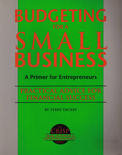 Budgeting for a Small Business (Crisp Small Business & Entrepreneurship)