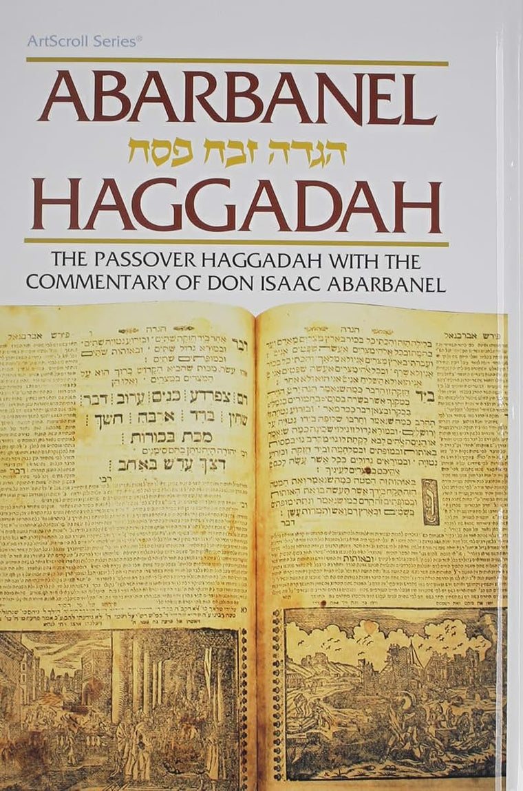 Haggadah: Abarbanel: The Passover Haggadah with the Commentary of Don Isaac Abarbanel (Artscroll (Mesorah Series))