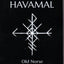 The Study Havamal: Original Old Norse - 3 English Translations - Journal