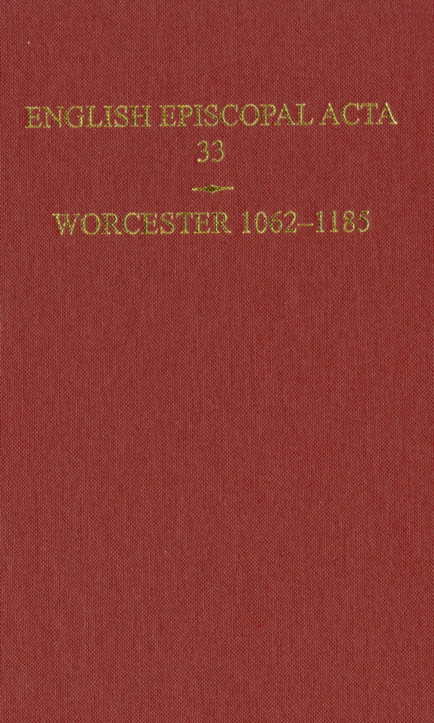 English Episcopal Acta 33, Worcester 1062-1185