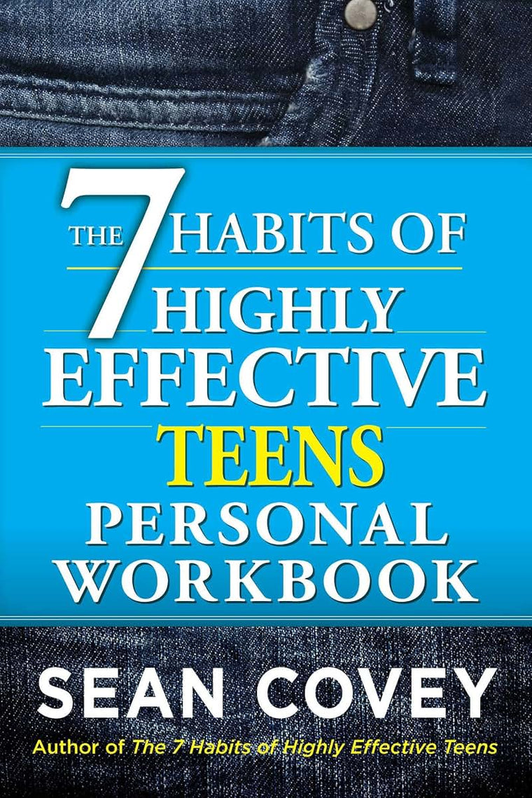 The 7 Habits of Highly Effective Teens Personal Workbook