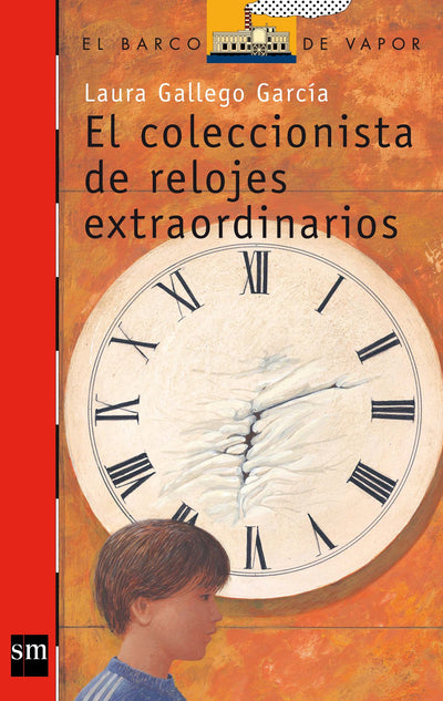 El coleccionista de relojes extraordinarios (El barco de vapor/ The Steamboat) (Spanish Edition)