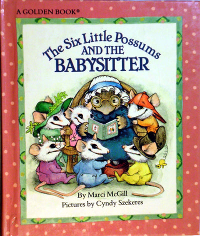 The Six Little Possums and the Baby Sitter