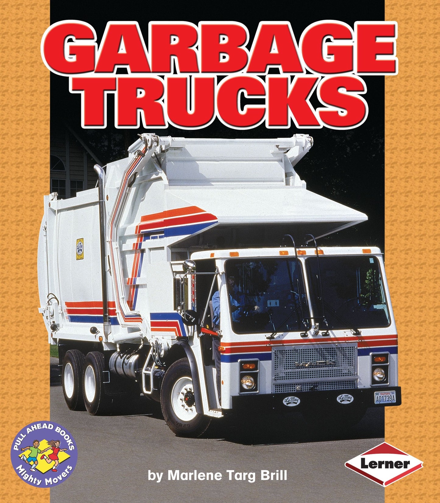 Garbage Trucks (Pull Ahead Books - Mighty Movers)