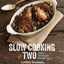 Slow Cooking for Two: Basic Techniques Recipes
